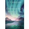 A Simple Guide to Experience Miracles - J. P. Moreland