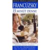 15 minút denne - francúzsky