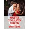 Majster sexuálnych obrazov - Martin Čiernik