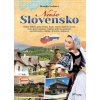 Naše Slovensko (2. Vydanie)