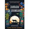 Zahrada za soumraku - Sara Nisha Adams