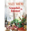 Semmiből is finomat