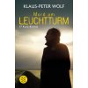 Mord am Leuchtturm - Wolf, Klaus-Peter