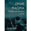 Zmar Magma - Čeněk Pekař