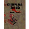Vzestup a pád třetí říše - Shirer William L.
