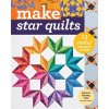 Make Star Quilts (Alex Anderson,Natalia Bonner,Barbara H. Cline,Jan Krentz,Kathleen Whiting)()