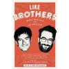 Like Brothers (Jay Duplass,Mindy Kaling)()