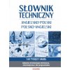 Słownik techniczny angielsko-polski, polsko-angielski wyd. 2