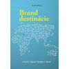 Brand destinácie - tvorba značky miesta - Kóňa Andrej