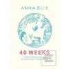 40 Weeks (Anna Blix)