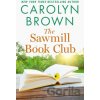 The Sawmill Book Club - Carolyn Brown