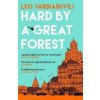 Hard by a Great Forest - Leo Vardiashvili