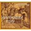 Various - Vyšehradké mýty a další staré pověsti [CD]