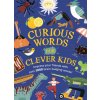 Curious Words for Clever Kids (Sarah Craiggs)(Brožovaná)