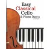 Easy Classical Cello & Piano Duets: Featuring Music of Bach, Mozart, Beethoven, Strauss and Other Composers. (Javier Marco)(Brožovaná)
