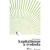 Kapitalismus a svoboda - Milton Friedman