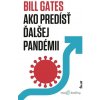 Ako predísť ďalšej pandémii - Bill Gates - online doručenie