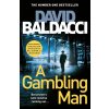 A Gambling Man - David Baldacci, Macmillan