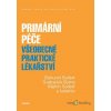 Primární péče. Všeobecné praktické lékařství - Bohumil Seifert, Martin Seifert, Svatopluk Býma - online doručenie