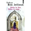 Moha le fou, Moha le sage