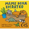 Máme doma zvířátko - Josef Pepson Snětivý, Lenka Procházková