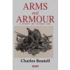 Arms And Armour In Antiquity And The Middle Ages