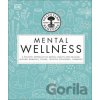Neal's Yard Remedies Mental Wellness: A Holistic Approach To Mental Health And Healing. - Pat Thomas