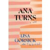 Ana Turns (Gornick Lisa)