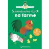 Spoznávame život na farme