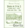 Praha od A do Z.V. v letech 1820-1850 - Antonín Novotný