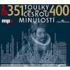 Toulky českou minulostí 351-400 - 2CD/mp3
