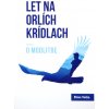 Let na orlích krídlach - O modlitbe