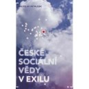 České sociální vědy v exilu - Miloslav Petrusek