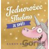Jednorožec Thelma je späť! - Aaron Blabey