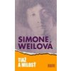 Tiaž a milosť 2. vyd. - Simone Weilová