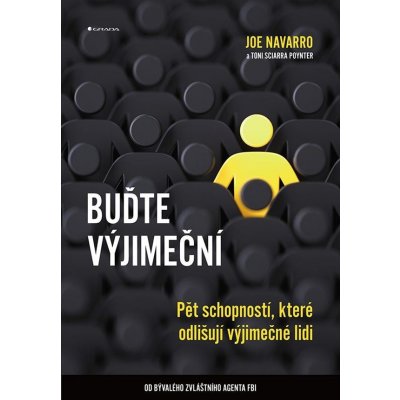 Buďte výjimeční - Pět schopností, které odlišují výjimečné lidi