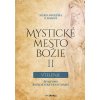 Mystické mesto Božie II - Vtelenie