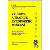 Výchova a tradice evropského myšlení - Demjančuk Nikolaj ed