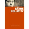 Käthe Kollwitz (Alexandra von dem Knesebeck)(Pevná)