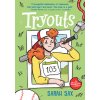 Tryouts: (A Graphic Novel) (Sax Sarah)