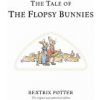 The Tale of the Flopsy Bunnies (Potter Beatrix)