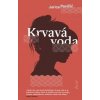 Krvavá voda - Jurica Pavičić