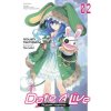 Date A Live, Vol. 2 (light novel) (KOUSHI TACHIBANA)(Brožovaná)