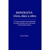 Dovolená včera, dnes a zítra - Vývoj pracovněprávních podmínek na území českých zemí a Slovenska od středověku dodnes - Richard Blatný