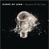 KINGS OF LEON - Because of the times