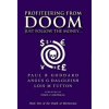 Profiteering from Doom