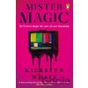 Mister Magic - Kiersten White