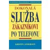 Dokonalá služ.zák.po telefonu - Kristian Anderson