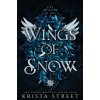 Wings of Snow (Krista Street)(Brožovaná)
