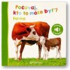 Počúvaj, čo to môže byť?: Farma - Svojtka&Co.